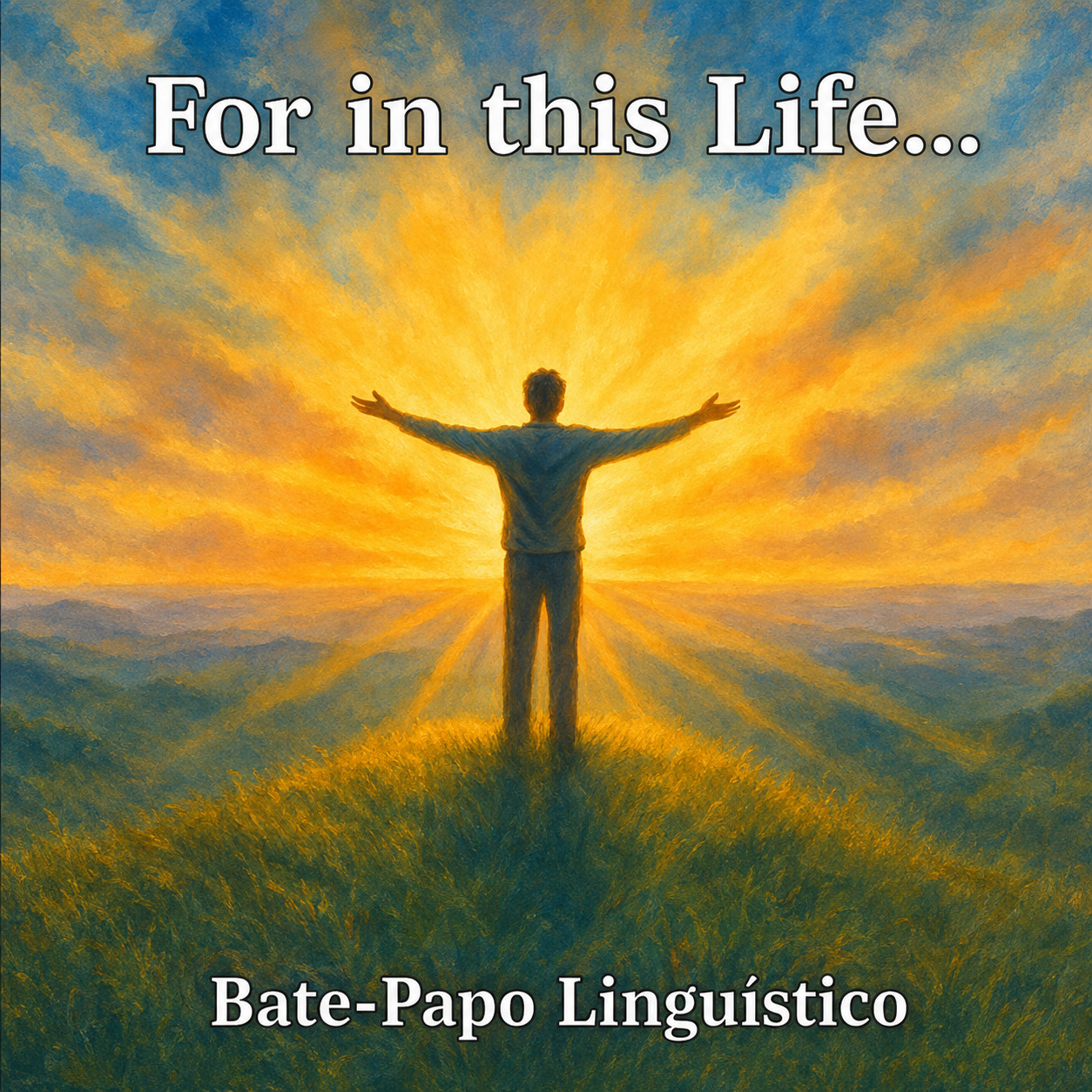 Capa do álbum For in this Life..., do Bate-Papo Linguístico.